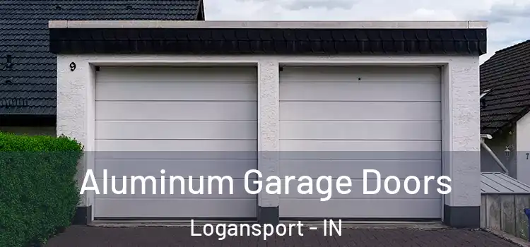  Aluminum Garage Doors Logansport - IN