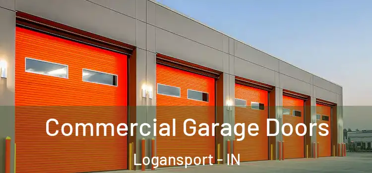  Commercial Garage Doors Logansport - IN