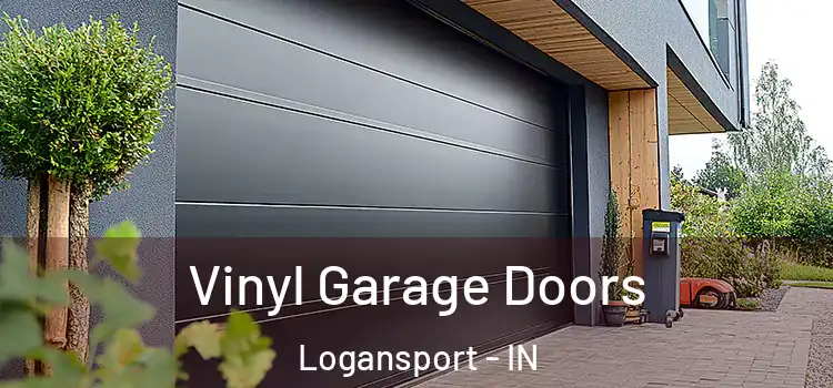  Vinyl Garage Doors Logansport - IN